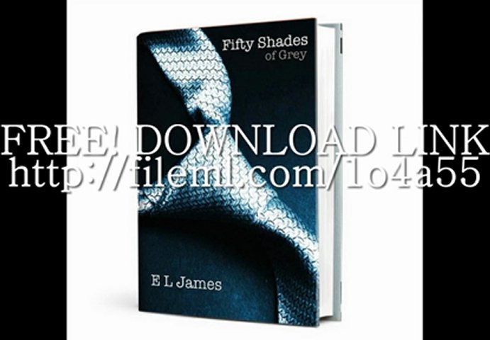 fifty shades of grey ebook + FREE DOWNLOAD | PopScreen