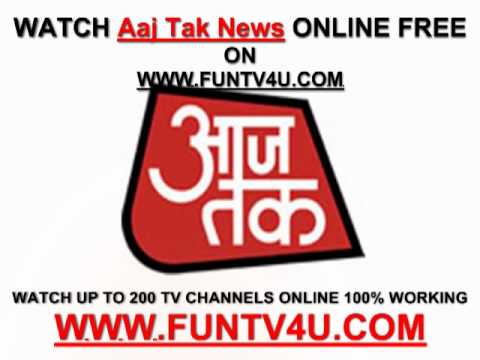 Aaj Tak Live News Free Watch
