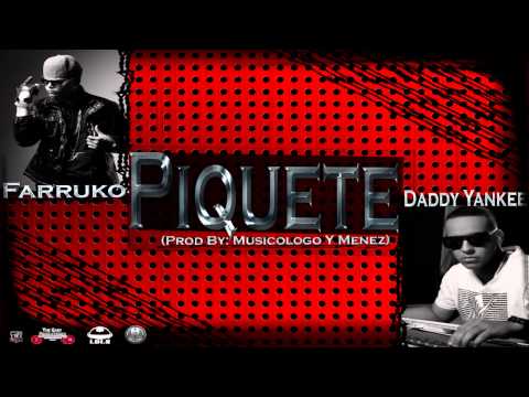 Farruko Ft Daddy Yankee - Piquete (The Most Powerful Rookie)(Reggaeton ...